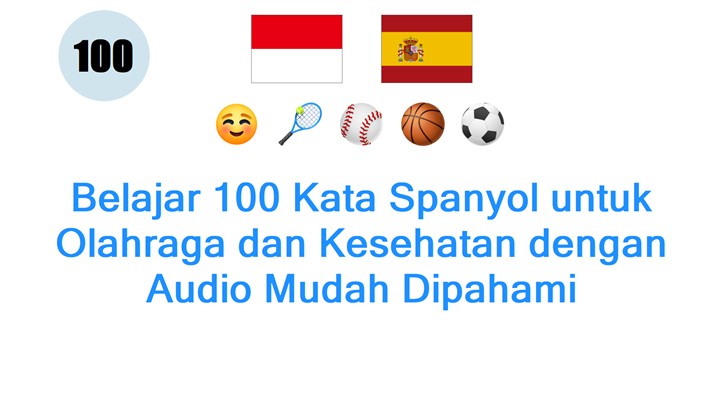 Belajar 100 Kata Spanyol untuk Olahraga dan Kesehatan dengan Audio Mudah Dipahami